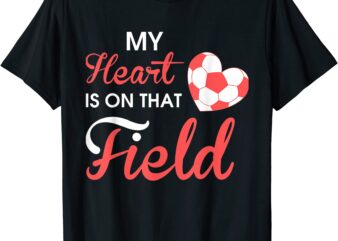 bleached my heart is on that field soccer mom game day t shirt men