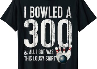 bowling a 300 game bowling team shirt bowler t shirt men
