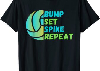 bump set spike repeat volleyball lover t shirt men