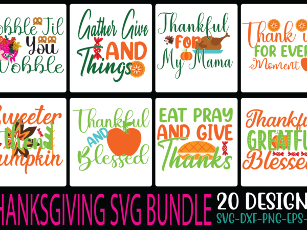 Thanksgiving svg bundle svg cut file t shirt designs for sale