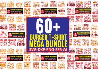 Burger T-shirt Mega Bundle, Mega Bundle, Burger Svg Mega Bundle, Burger svg,Hamburger svg, Burger Cricut svg, Hamburger Cricut svg, Burger Vector svg, Burger T Shirt Design Bundle,Burger Press Svg, BBQ