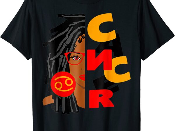 Cancer girl afro locs girl zodiac signs birthday t shirt men