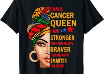 cancer queen i am stronger birthday gift for cancer zodiac t shirt men