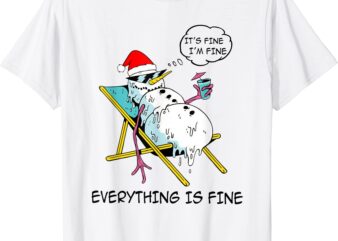 christmas it39s fine i39m fine everything is fine funny women t shirt men