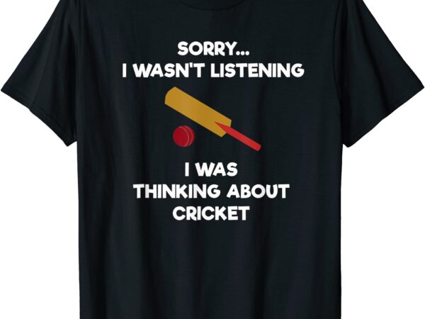 Cricket game t shirt funny listening bat men