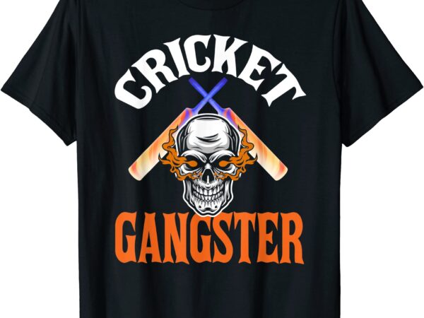 Cricket shirt funny cricket gangster quote cricket player t shirt men