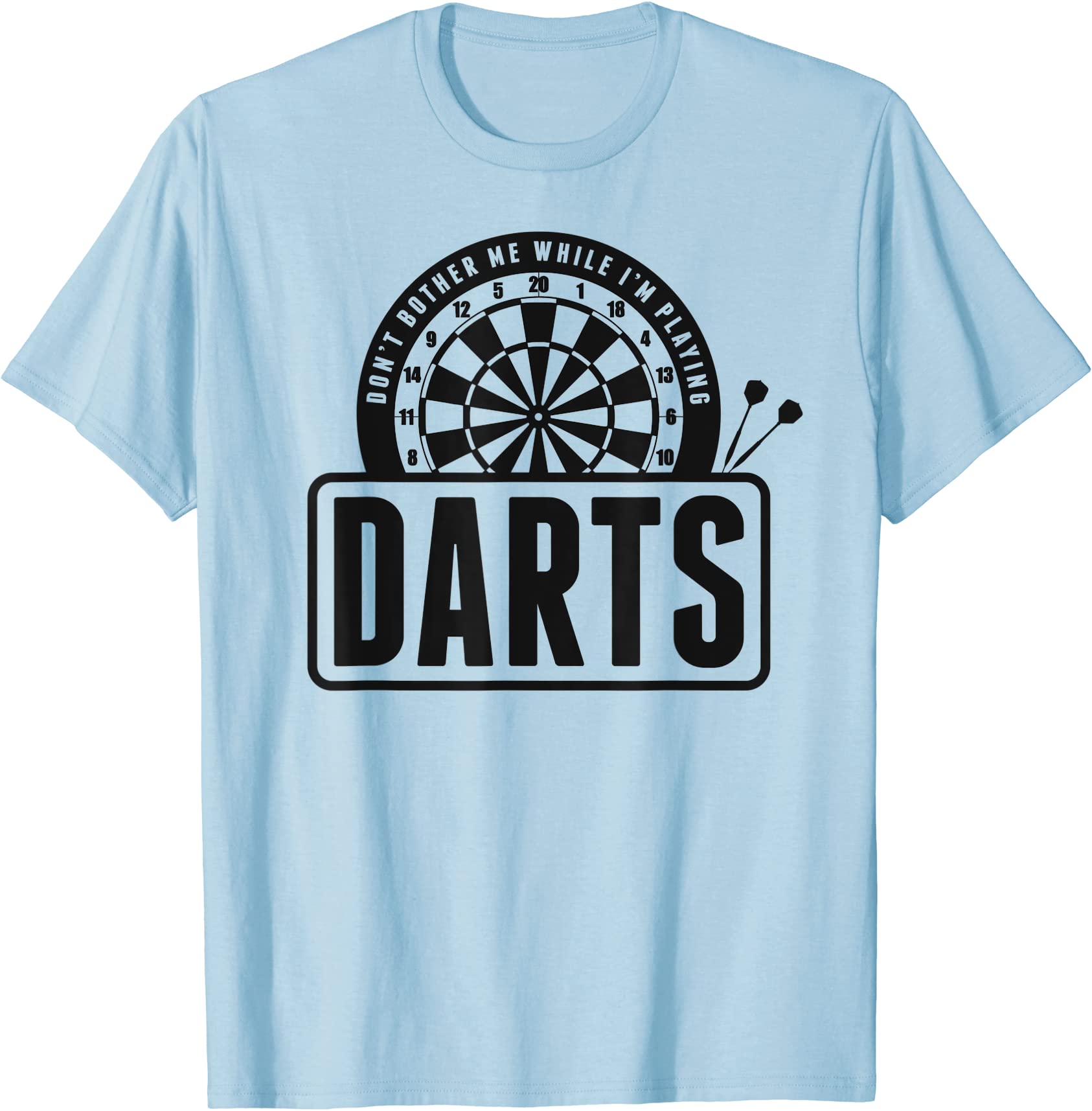 design for dart players don39t bother me i39m playing darts t shirt men