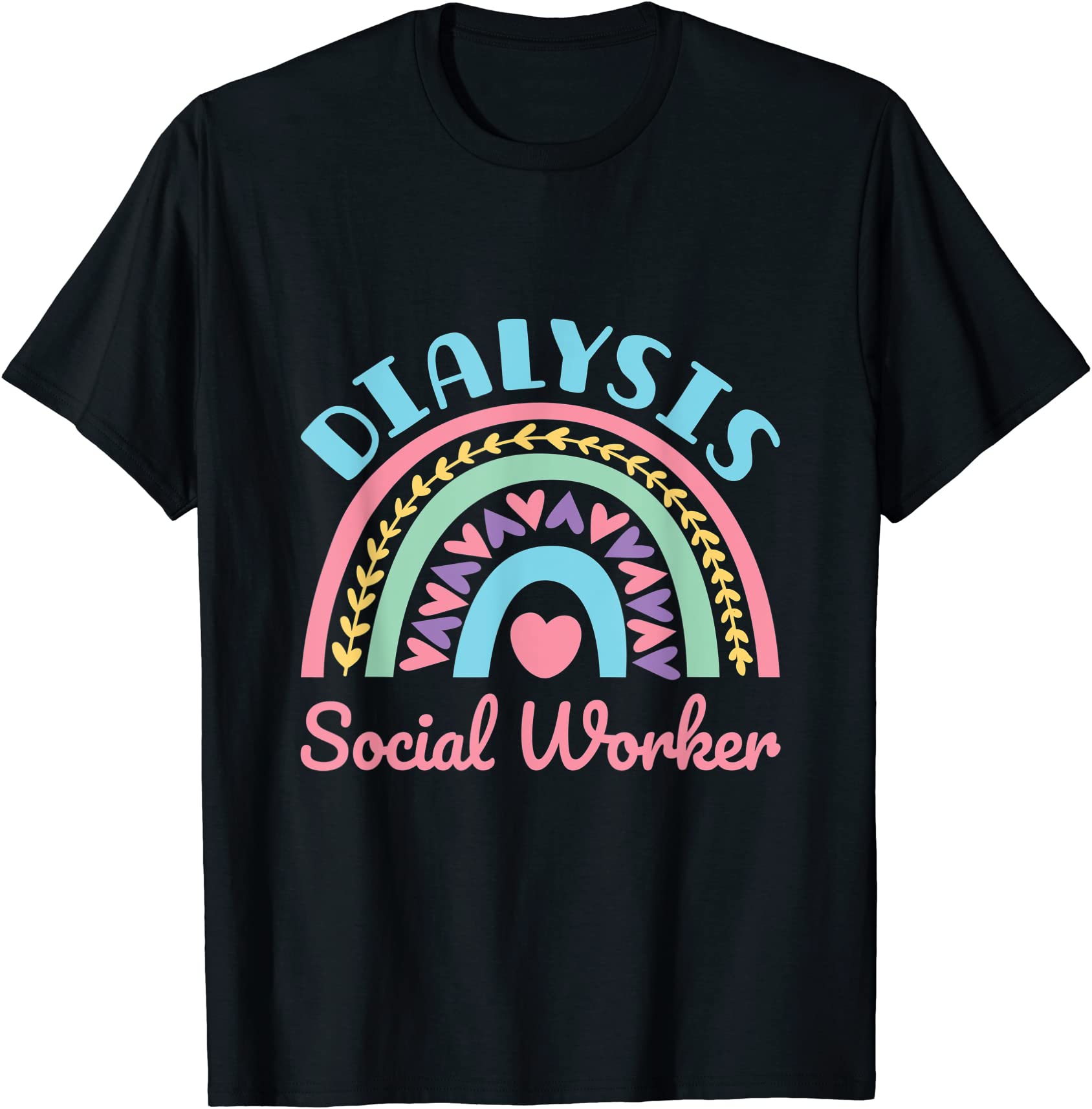 dialysis social worker renal lcsw rainbow women t shirt men - Buy t ...