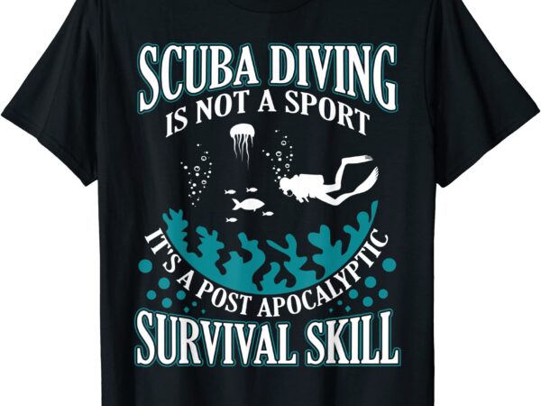diver gifts scuba diving is not a sport funny scuba diving t shirt men - Buy t-shirt designs diver gifts scuba diving is not a sport funny scuba diving t shirt men - Buy t-shirt designs
