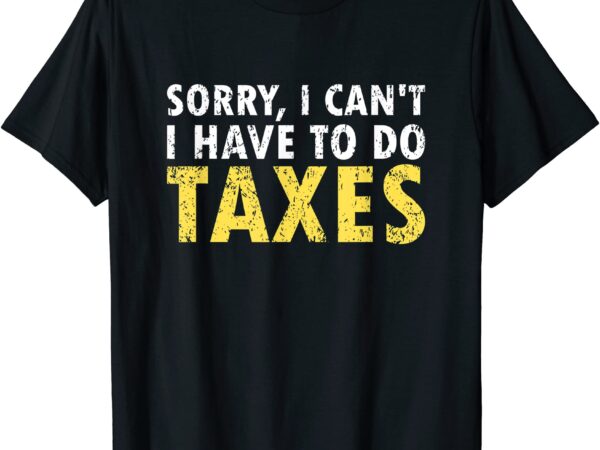 Do taxes funny tax season cpa gift idea accountant t shirt men
