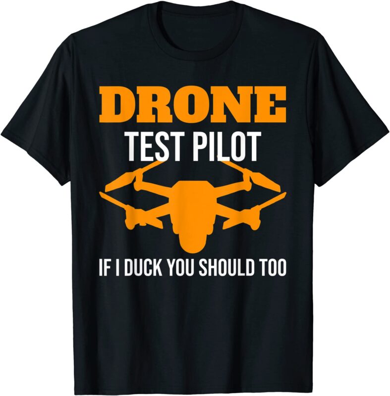 drone test pilot quadcopter t shirt men - Buy t-shirt designs