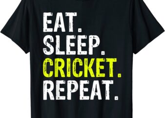 eat sleep cricket repeat gift sports t shirt men