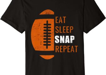 eat sleep snap repeat funny football men women kids gift premium t shirt men
