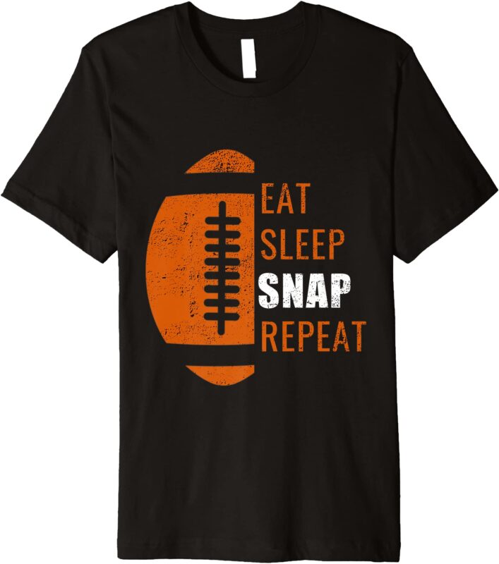 eat sleep snap repeat funny football men women kids gift premium t shirt men