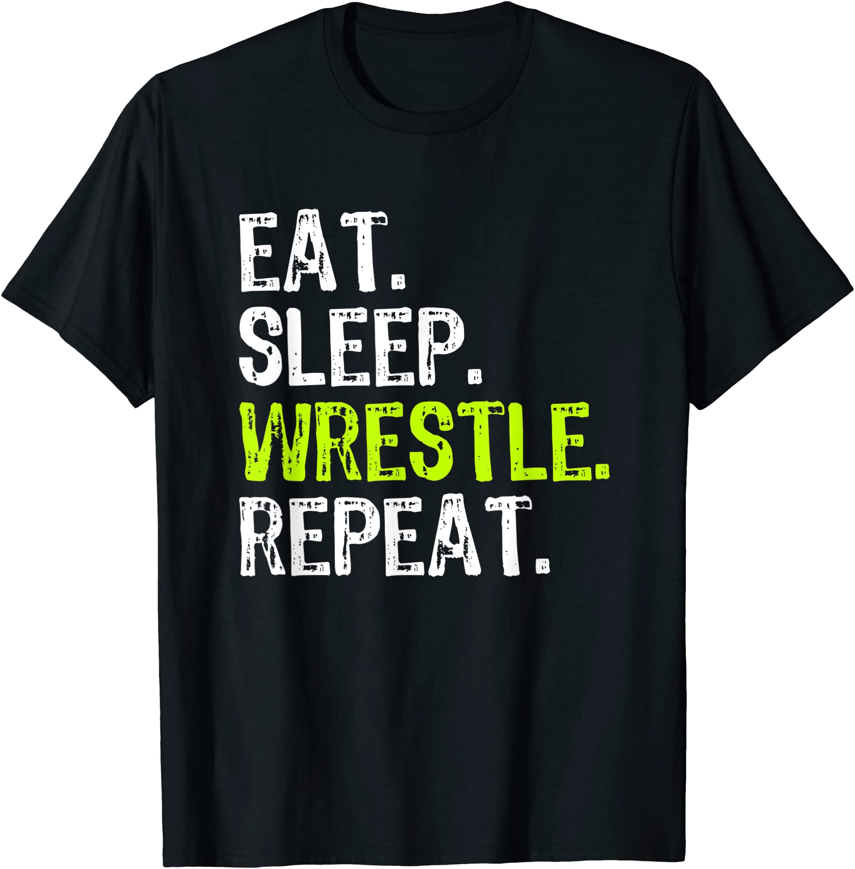 eat sleep wrestle repeat wrestling wrestler funny t shirt men - Buy t ...