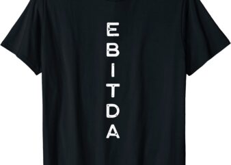 ebitda auditor book keeper finance tax season analyst t shirt men