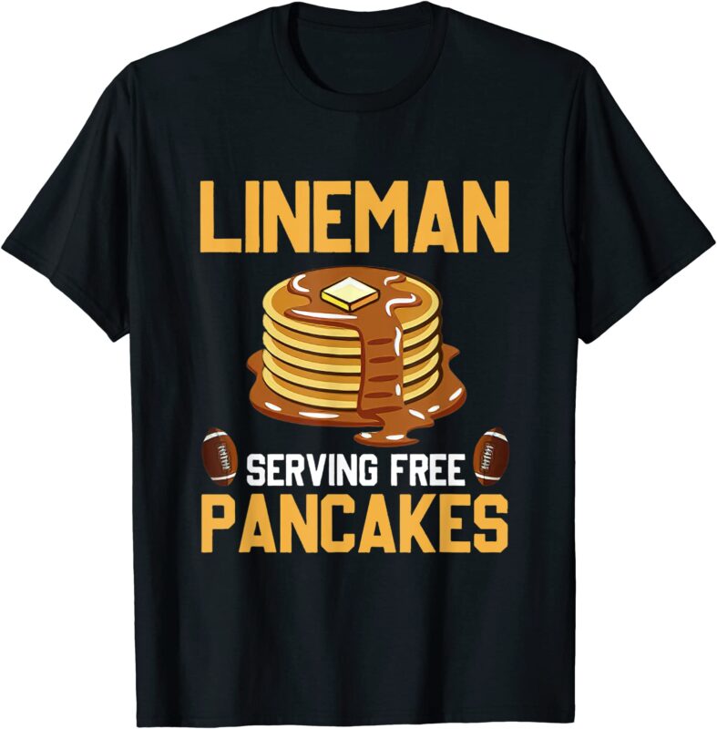 football lineman serving pancakes daily offensive lineman t shirt men