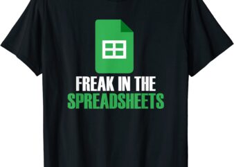 freak in spreadsheets excel accountant accounting t shirt men