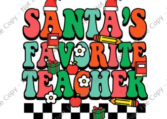 Santas Favorite Teacher Svg, Retro Groovy Christmas Xmas Svg, Santas Svg, Christmas Svg t shirt template vector