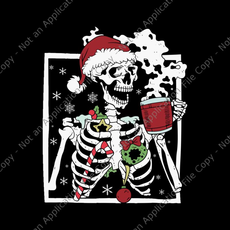 Christmas Skeleton With Smiling Skull Drinking Coffee Latte Svg, Christmas Skeleton Svg, Skeleton Drinking Coffee Svg, Christmas Svg