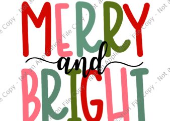 Merry And Bright Christmas Svg, Merry Christmas Svg, Christmas Svg