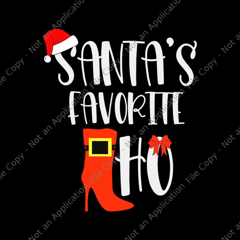 Santa’s Favorite Ho Christmas Svg, Santa Christmas Svg, Hat Santa Christmas Svg, Santa Xmas Svg