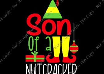 Son Of A Nutcracker Svg, Funny Christmas Elf Squad Svg, ELF Xmas Svg, Nutcracker Christmas Svg