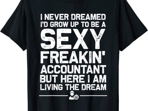 Funny accountant art for men women cpa accounting bookkeeper t shirt men
