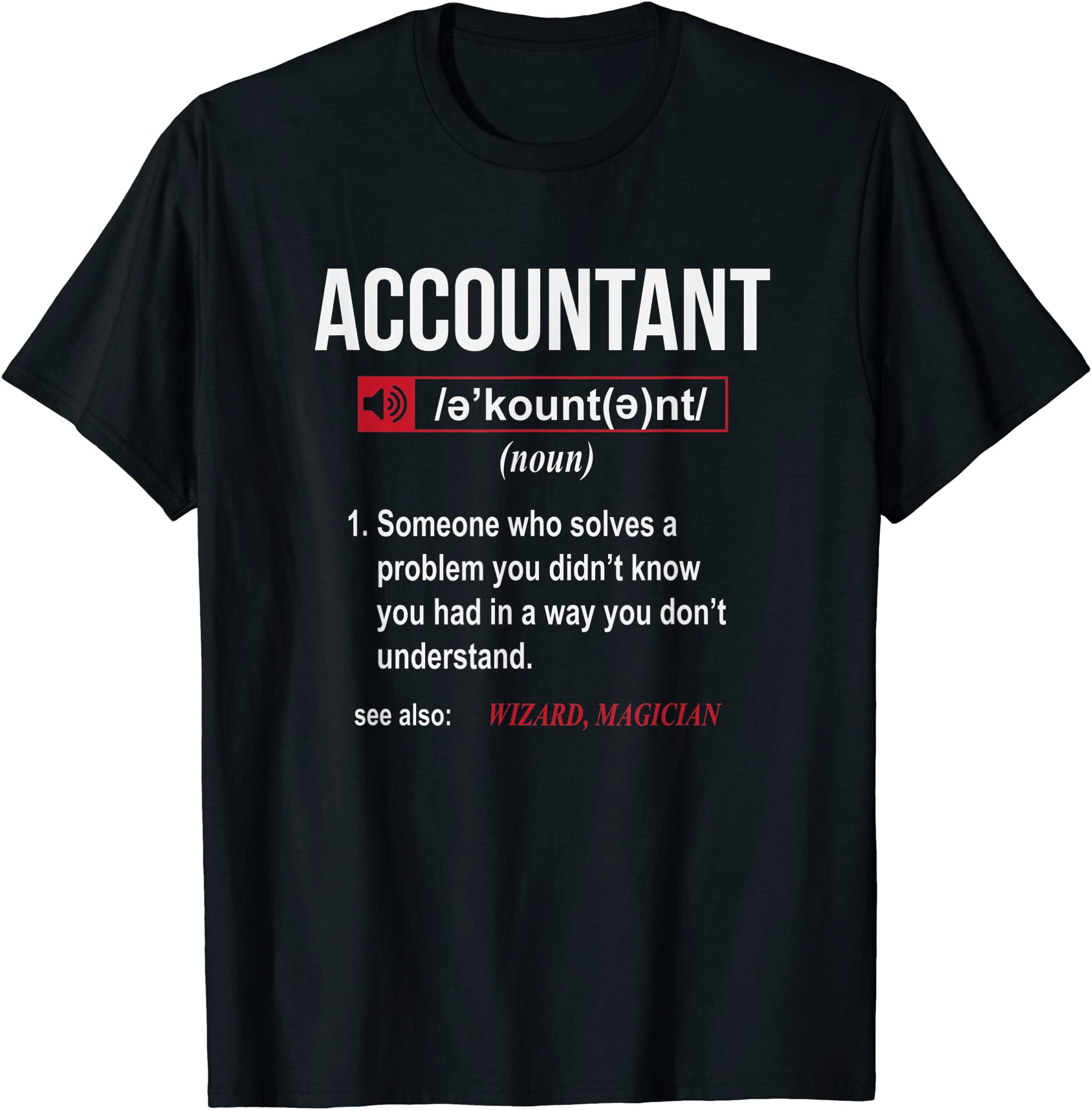 funny accountant definition t shirt see also wizard men - Buy t-shirt ...