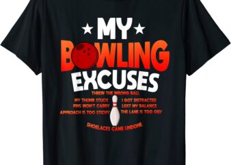 funny bowling excuses saying gift t shirt men