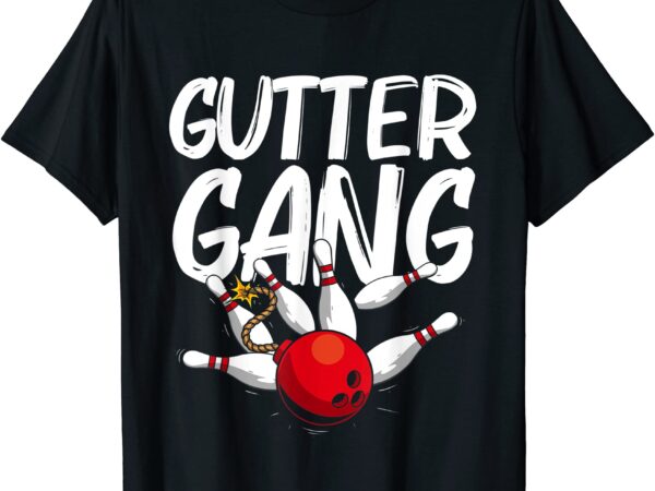 Funny bowling gift for men women cool gutter gang bowlers t shirt men