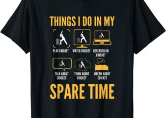 funny cricket things to do in my spare time t shirt men