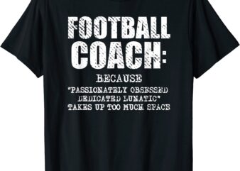 funny football coach definition t shirt men