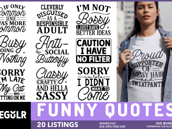 Funny quotes svg bundle t shirt graphic design