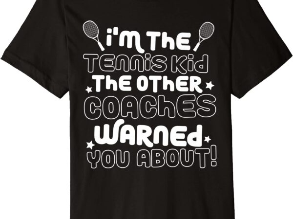 Funny tennis kid warning boys girls youth player gift premium t shirt men