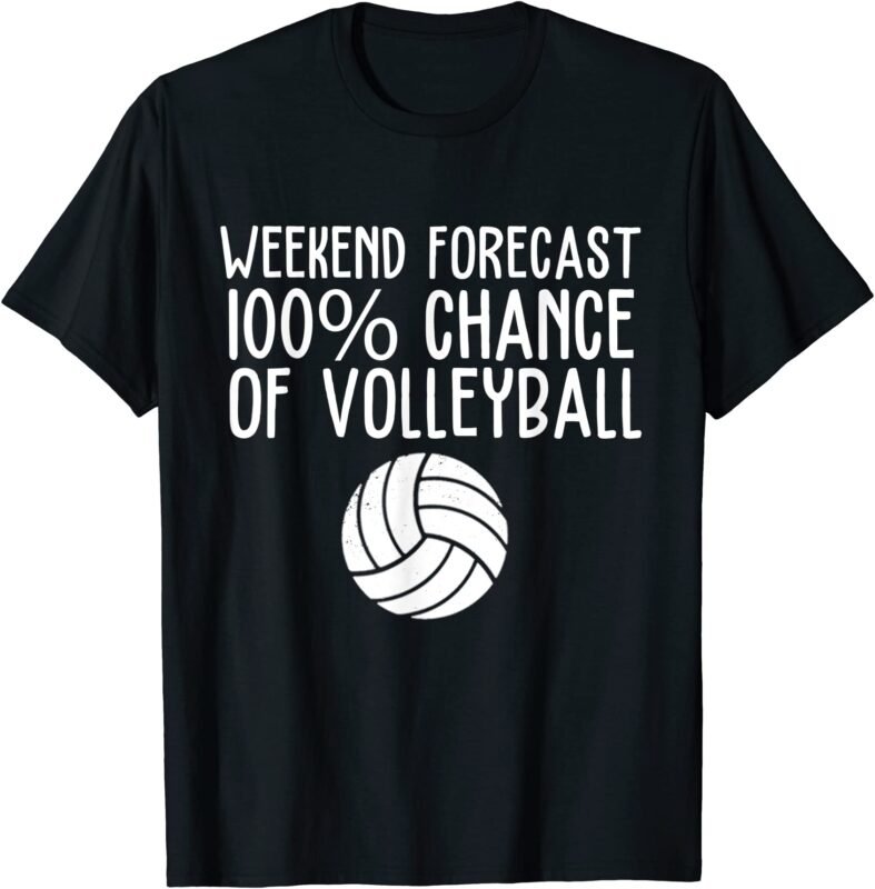 funny volleyball weekend forecast volleyball t shirt men
