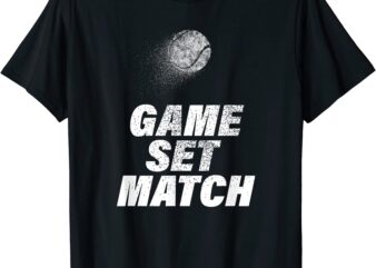 game set match for the tennis player coach team t shirt men