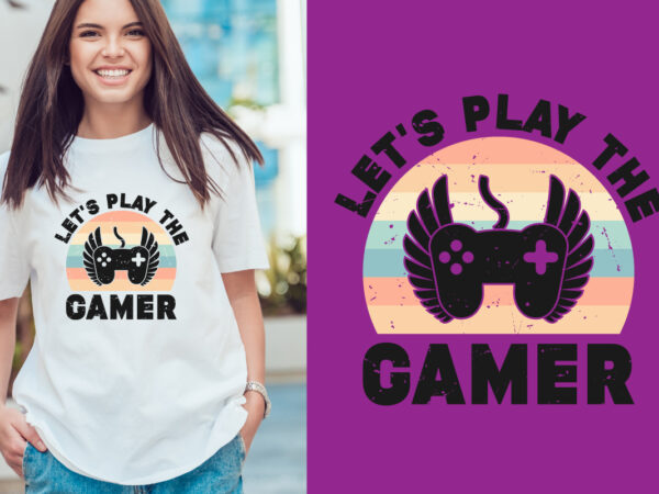 Gaming t shirt design,gamer,gaming,game controller,video gaming,play game,gaming t shirt,gaming vector,game t shirt,gaming design,game design,game lettering,game quote,game typography,clothes,t shirt artwork,vector,gamer,gaming games,gamer t shirt,creative design,words design,graphic design,creativity,letter,typography lettering,vintage,vintage gamer t shirt,vintage gaming,gaming