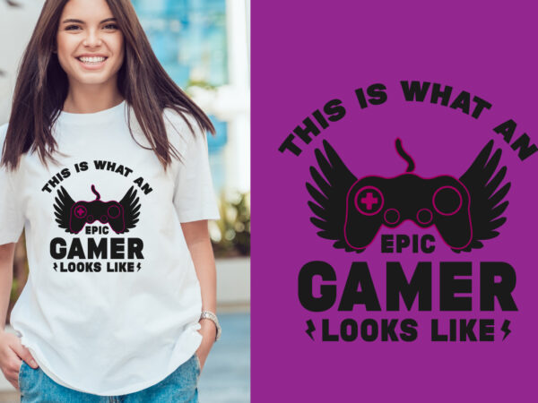 Gaming t shirt design,gamer,gaming,game controller,video gaming,play game,gaming t shirt,gaming vector,game t shirt,gaming design,game design,game lettering,game quote,game typography,clothes,t shirt