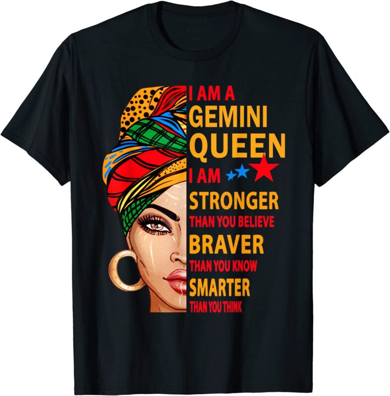 gemini queen i am stronger birthday gift for gemini zodiac t shirt men