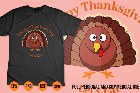 Happy thanksgiving svg let s eat turkey day t shirt turkey thanksgiving bundle svg, thanksgiving svg bundle, thankful svg, blessed svg, turkey svg, fall svg, svg designs, svg quotes, gather