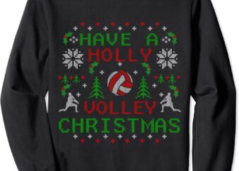 holly volleyball ugly christmas sweater party shirts sweatshirt unisex