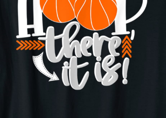 hoop there it is basketball t shirt men