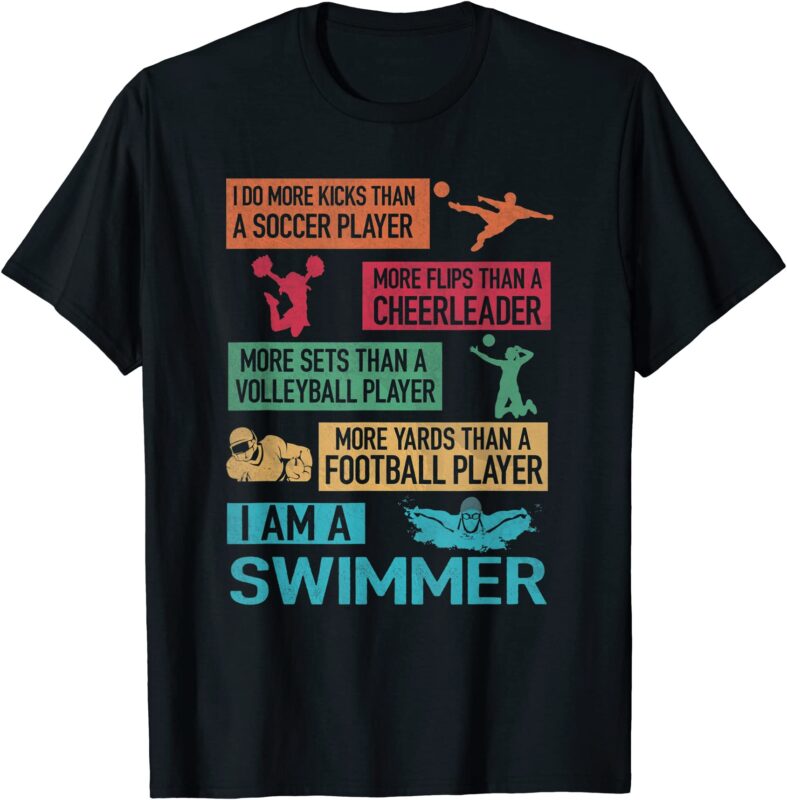 i do more kicks than a soccer player i am a swimmer funny t shirt men