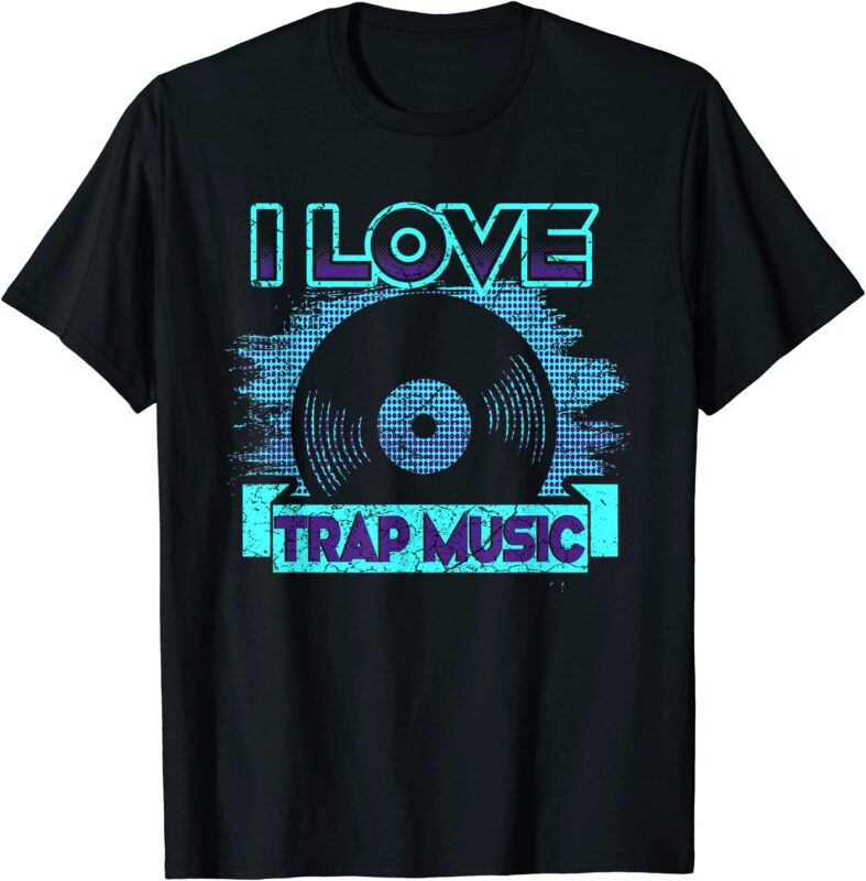 i love trap music hip hop t shirt men - Buy t-shirt designs