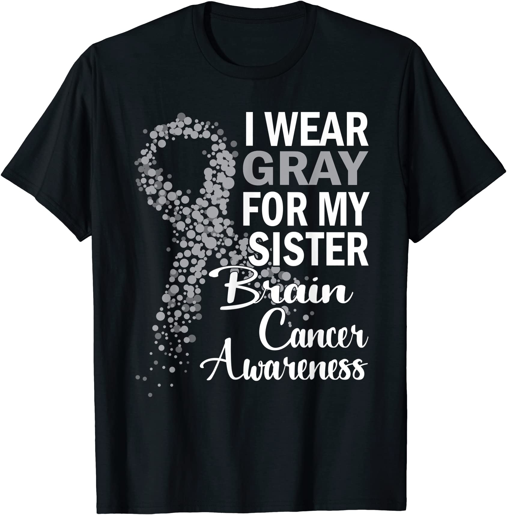 i wear gray for my sister brain cancer awareness family t shirt men ...