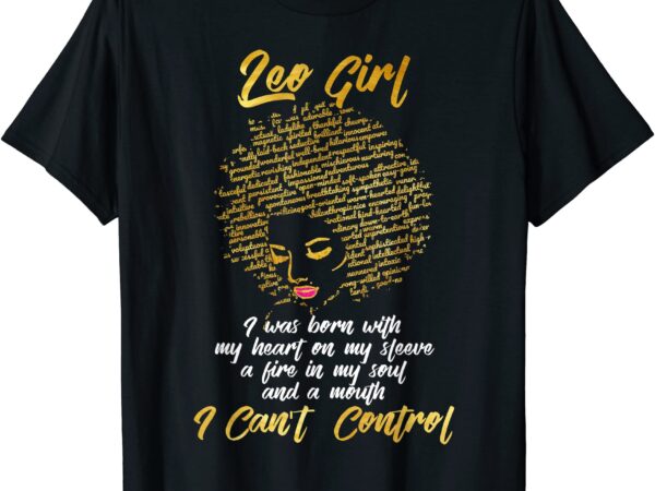 I39m a leo girl shirt funny birthday t shirt for women men