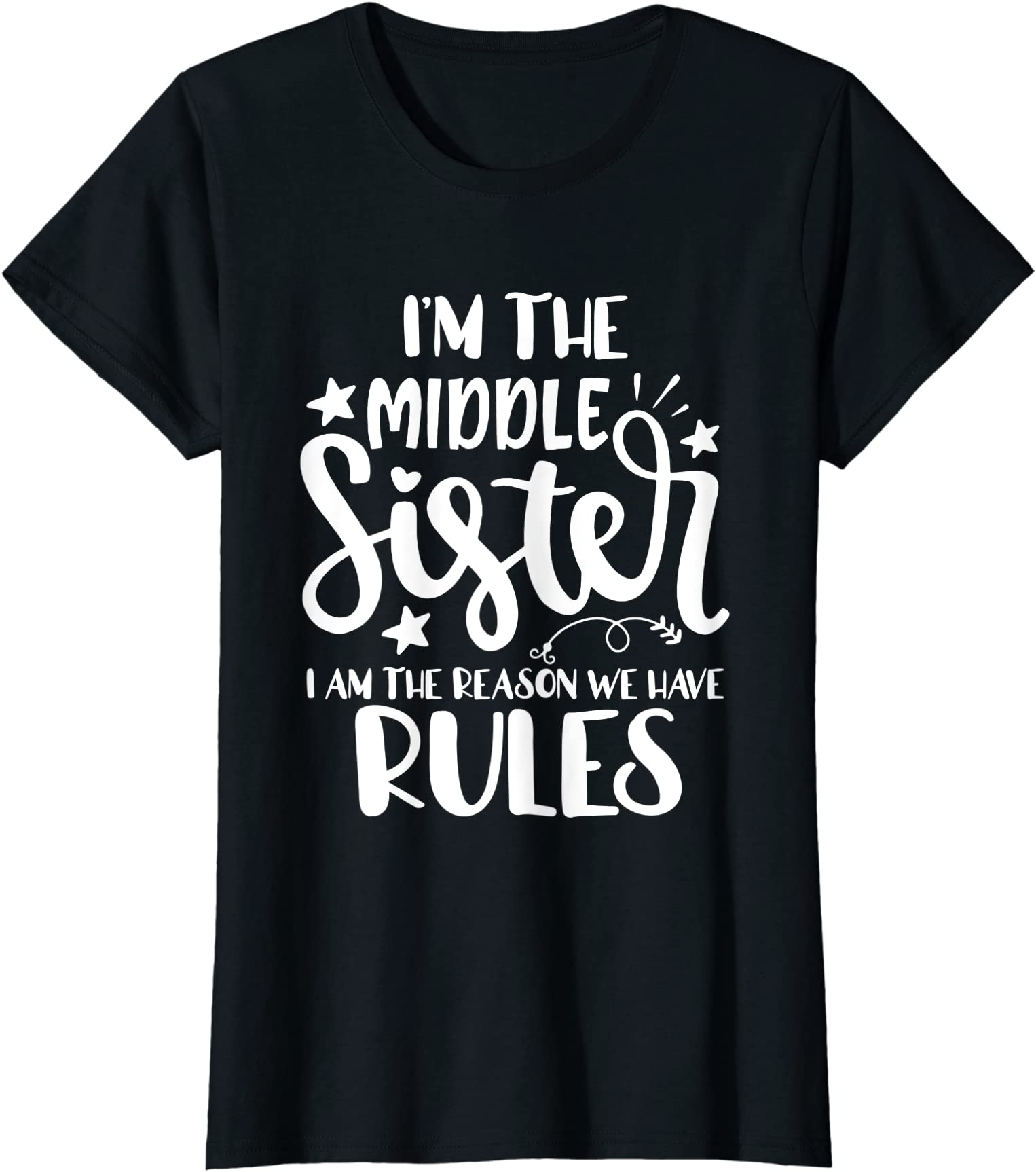i39m the middle sister the reason we have rules older sister t shirt ...
