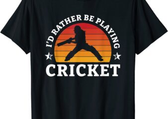 id rather be playing cricket cricket player t shirt men
