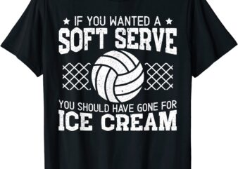 if you wanted a soft serve funny volleyball sport lover t shirt men
